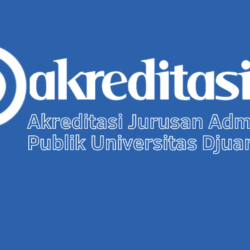 Akreditasi Jurusan Administrasi Publik Universitas Djuanda