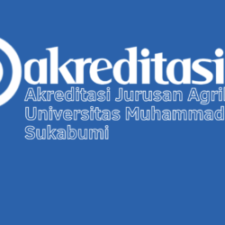 Akreditasi Jurusan Agribisnis Universitas Muhammadiyah Sukabumi