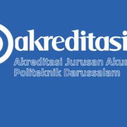 Akreditasi Jurusan Akuntansi Politeknik Darussalam