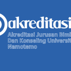 Akreditasi Jurusan Bimbingan Dan Konseling Universitas Hein Namotemo