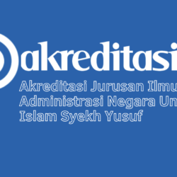 Akreditasi Jurusan Ilmu Administrasi Negara Universitas Islam Syekh Yusuf