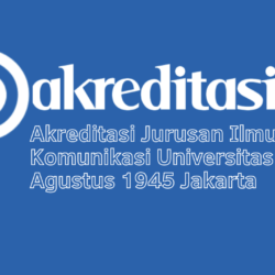 Akreditasi Jurusan Ilmu Komunikasi Universitas 17 Agustus 1945 Jakarta