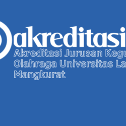 Akreditasi Jurusan Keguruan Olahraga Universitas Lambung Mangkurat