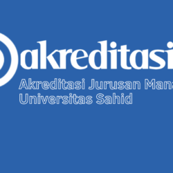 Akreditasi Jurusan Manajemen Universitas Sahid