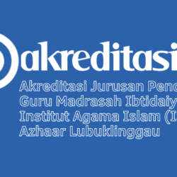 Akreditasi Jurusan Pendidikan Guru Madrasah Ibtidaiyah Institut Agama Islam (Iai) Al-Azhaar Lubuklinggau