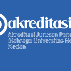 Akreditasi Jurusan Pendidikan Olahraga Universitas Negeri Medan