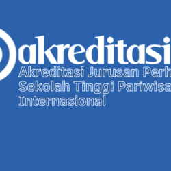 Akreditasi Jurusan Perhotelan Sekolah Tinggi Pariwisata Bali Internasional