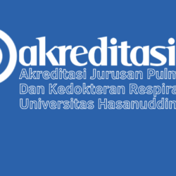 Akreditasi Jurusan Pulmonologi Dan Kedokteran Respirasi Universitas Hasanuddin