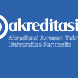 Akreditasi Jurusan Teknik Mesin Universitas Pancasila