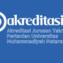 Akreditasi Jurusan Teknik Pertanian Universitas Muhammadiyah Mataram