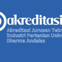 Akreditasi Jurusan Teknologi Industri Pertanian Universitas Dharma Andalas