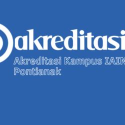 Akreditasi Kampus IAIN Pontianak