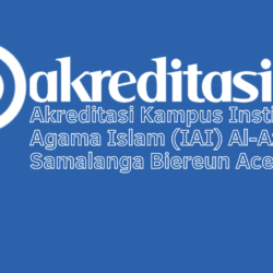 Akreditasi Kampus Institut Agama Islam (IAI) Al-Aziziyah Samalanga Biereun Aceh