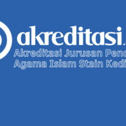 Akreditasi Jurusan Pendidikan Agama Islam Stain Kediri