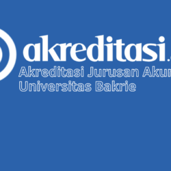 Akreditasi Jurusan Akuntansi Universitas Bakrie