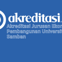 Akreditasi Jurusan Ekonomi Pembangunan Universitas Ratu Samban