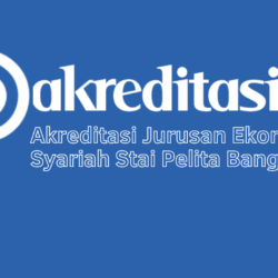 Akreditasi Jurusan Ekonomi Syariah Stai Pelita Bangsa