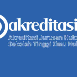 Akreditasi Jurusan Hukum Sekolah Tinggi Ilmu Hukum Riau