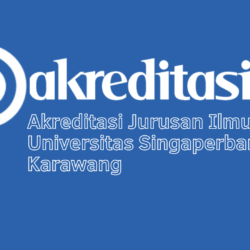 Akreditasi Jurusan Ilmu Hukum Universitas Singaperbangsa Karawang