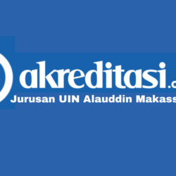 Akreditasi Jurusan UIN Alauddin Makassar