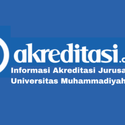 Akreditasi Jurusan Di Universitas Muhammadiyah Bandung