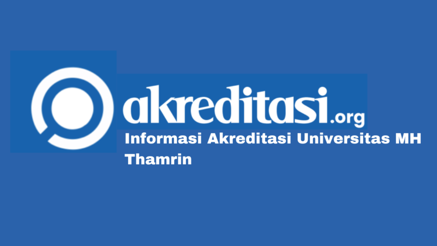 Akreditasi Universitas MH Thamrin