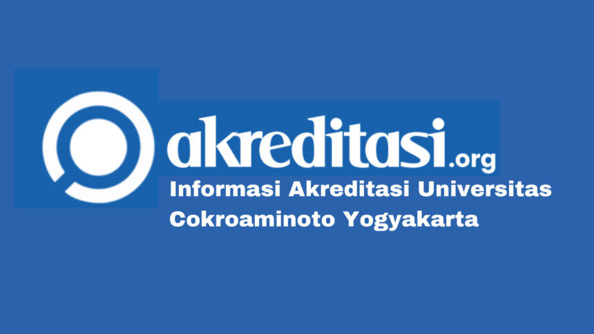 Akreditasi Universitas Cokroaminoto Yogyakarta