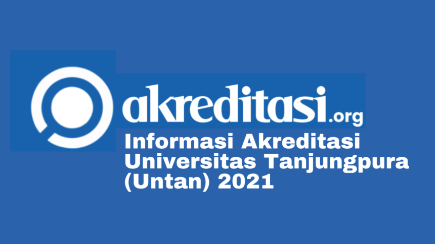 Akreditasi Universitas Tanjungpura