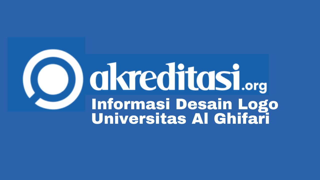 Universitas Al Ghifari Akreditasi