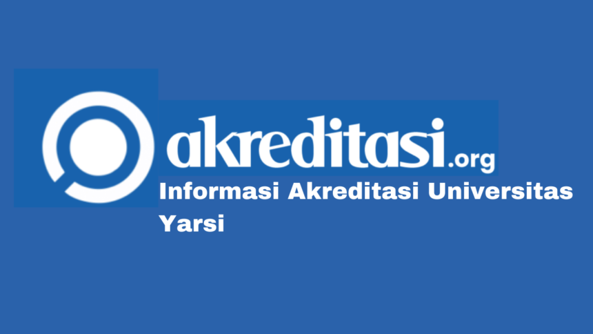 Akreditasi Universitas Yarsi