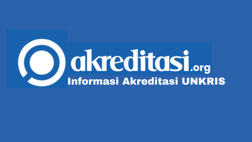 Akreditasi UNKRIS