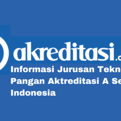 Teknologi Pangan Aktreditasi A