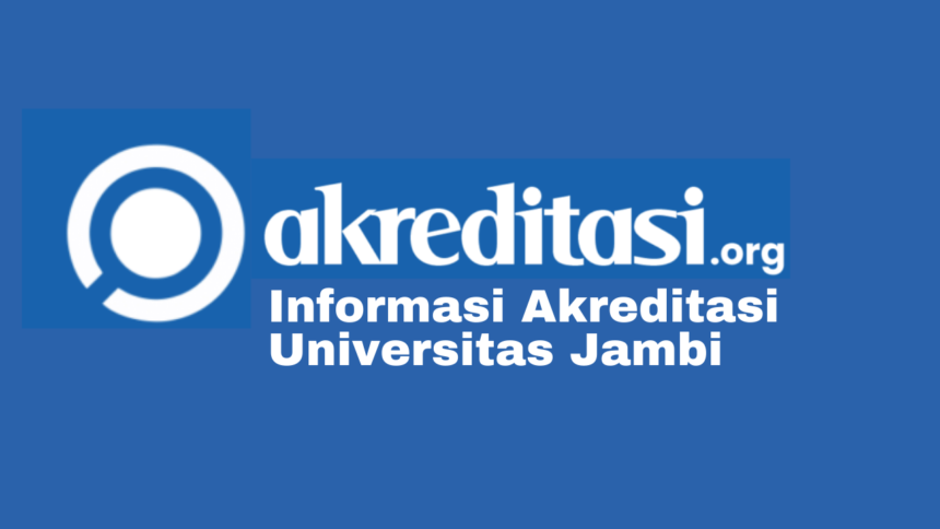 Universitas Jambi Akreditasi