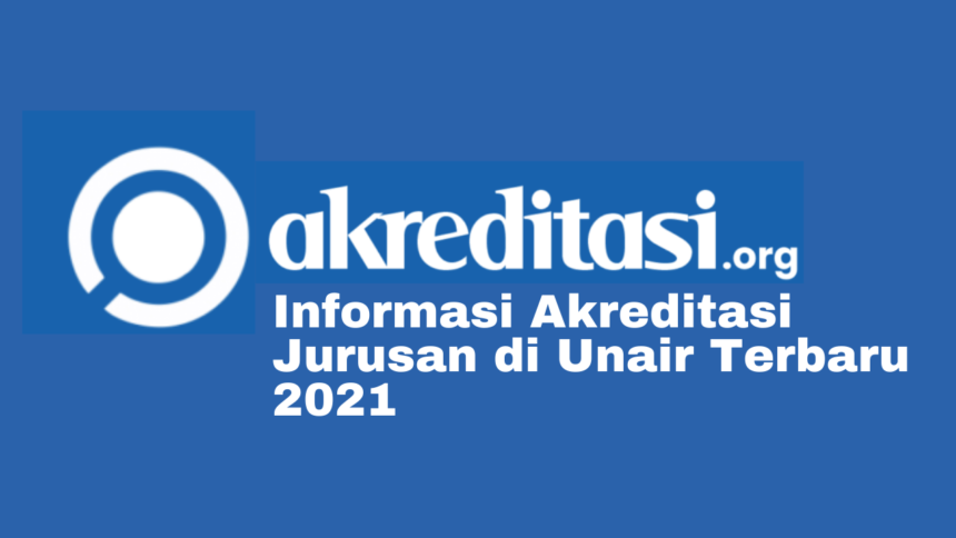 Akreditasi Jurusan di Unair