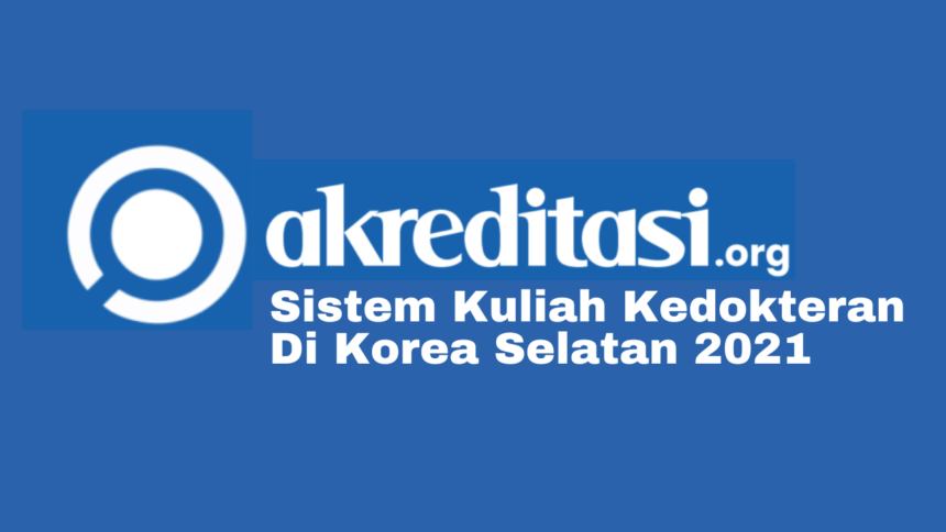 Sistem Kuliah Kedokteran Di Korea Selatan