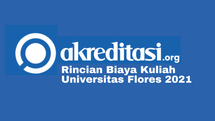 Biaya Kuliah Universitas Flores