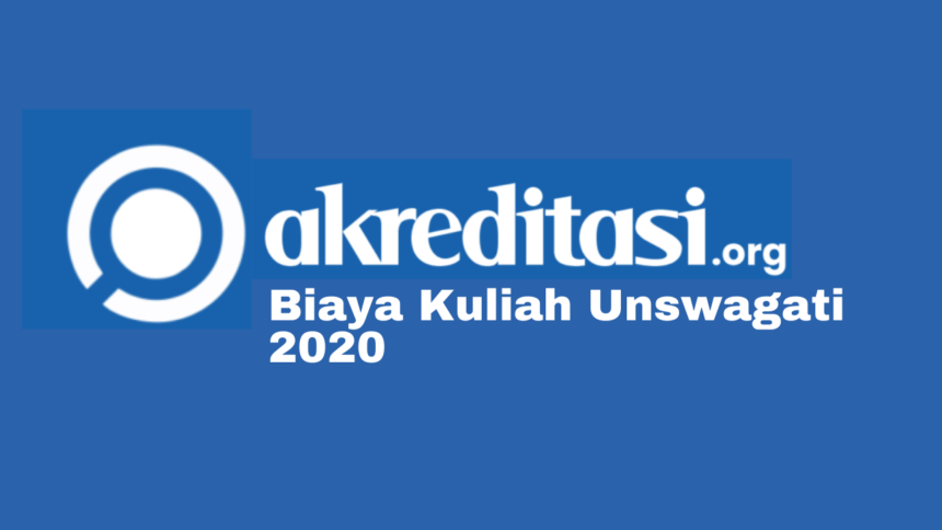 Biaya Kuliah Unswagati