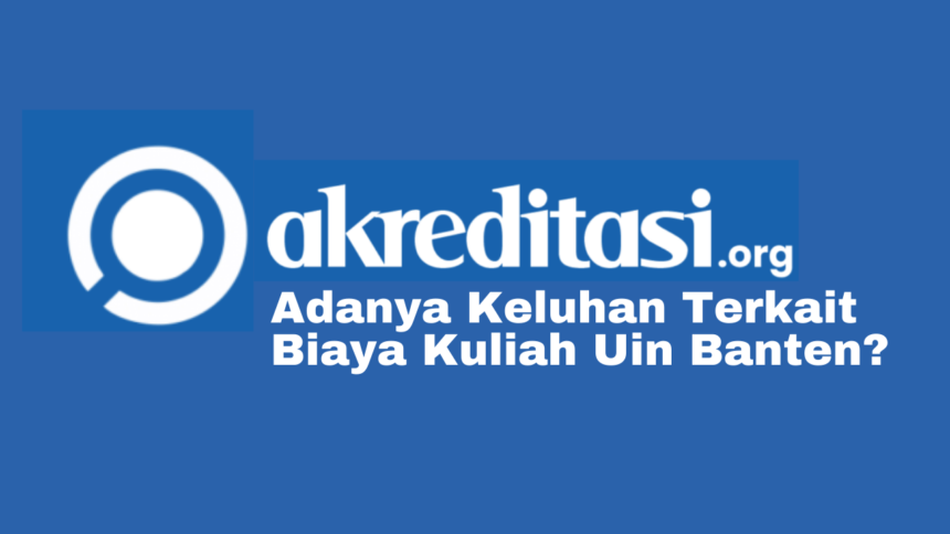 Biaya Kuliah Uin Banten