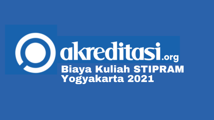 Biaya Kuliah STIPRAM Yogyakarta