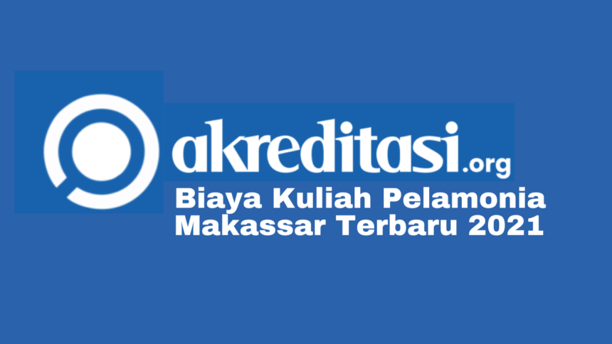 Biaya Kuliah Pelamonia Makassar