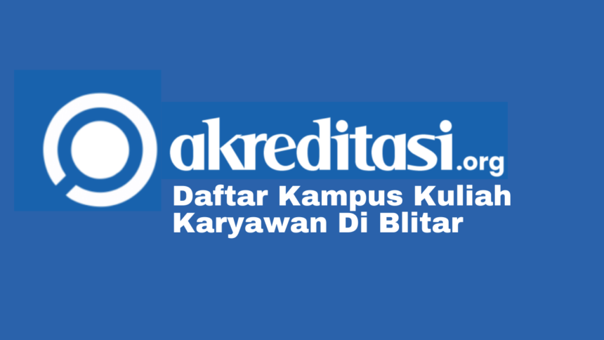 Kampus Kuliah Karyawan Di Blitar