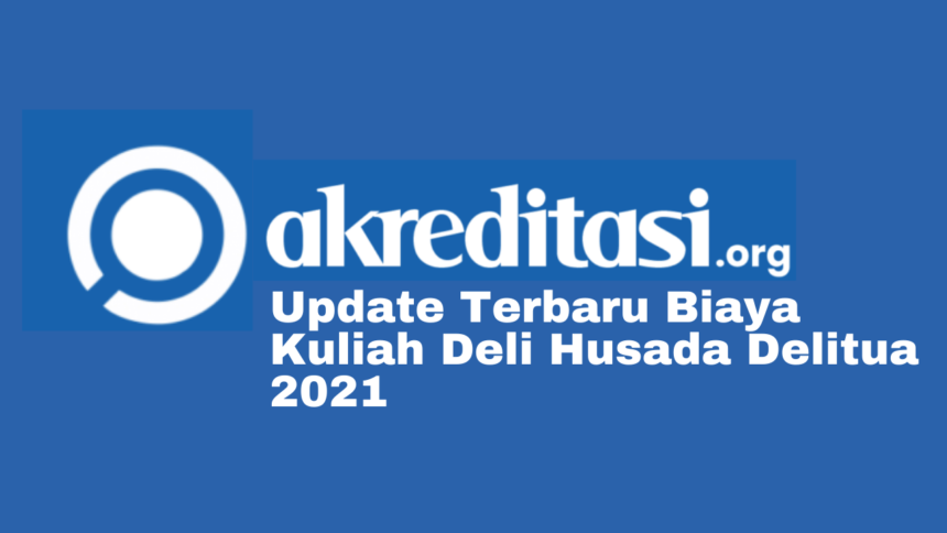 Biaya Kuliah Deli Husada Delitua