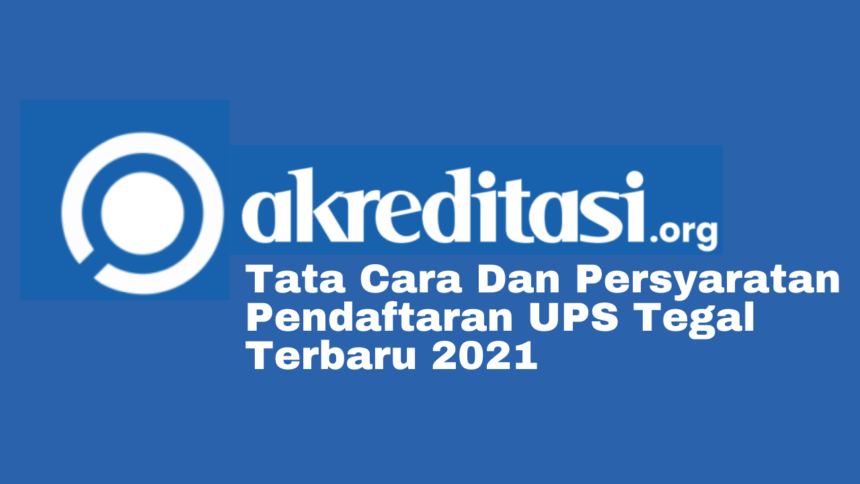 Pendaftaran UPS Tegal