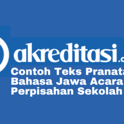 Contoh Teks Pranatacara Bahasa Jawa Acara Perpisahan Sekolah