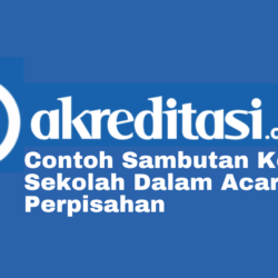 Contoh Sambutan Kepala Sekolah Dalam Acara Perpisahan