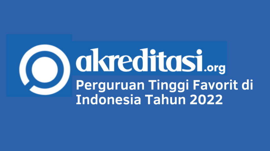 Perguruan Tinggi Favorit di Indonesia