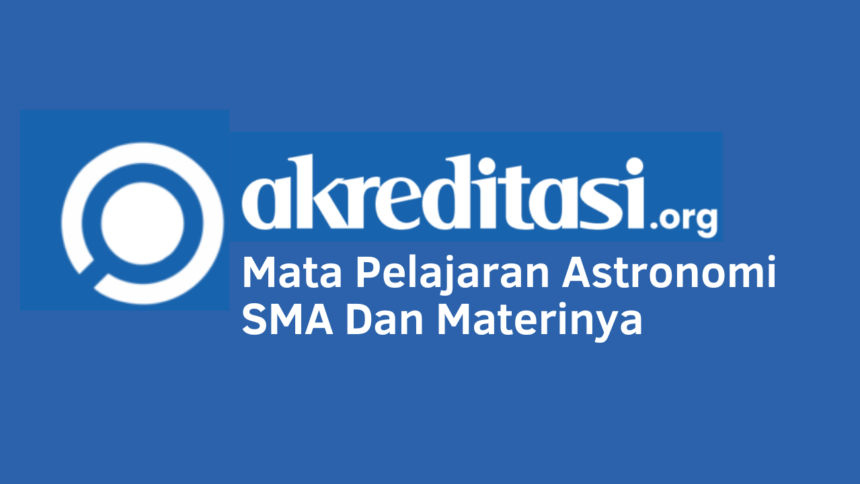 Mata Pelajaran Astronomi SMA