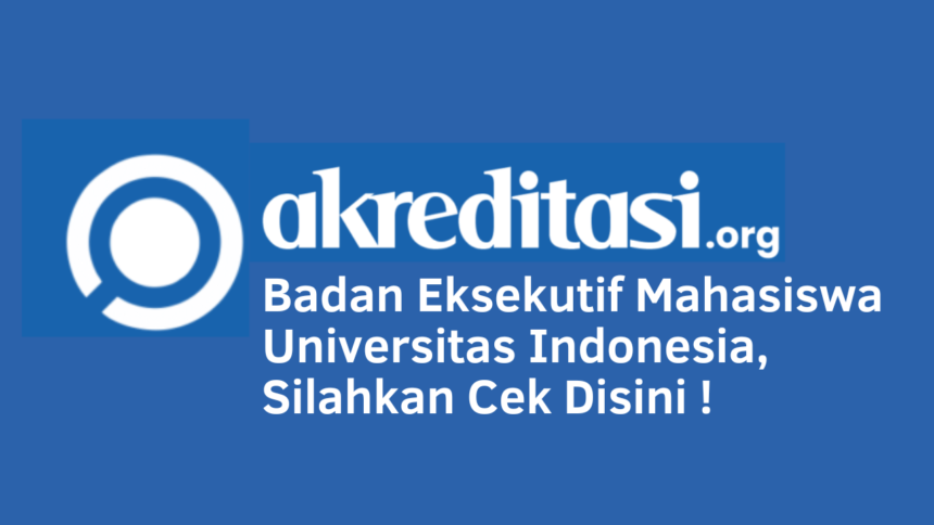 Badan Eksekutif Mahasiswa Universitas Indonesia