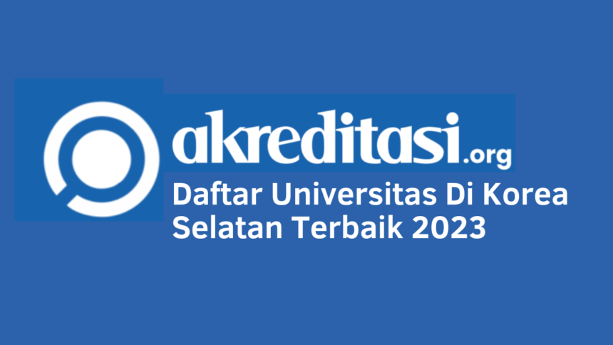 Universitas Di Korea Selatan Terbaik