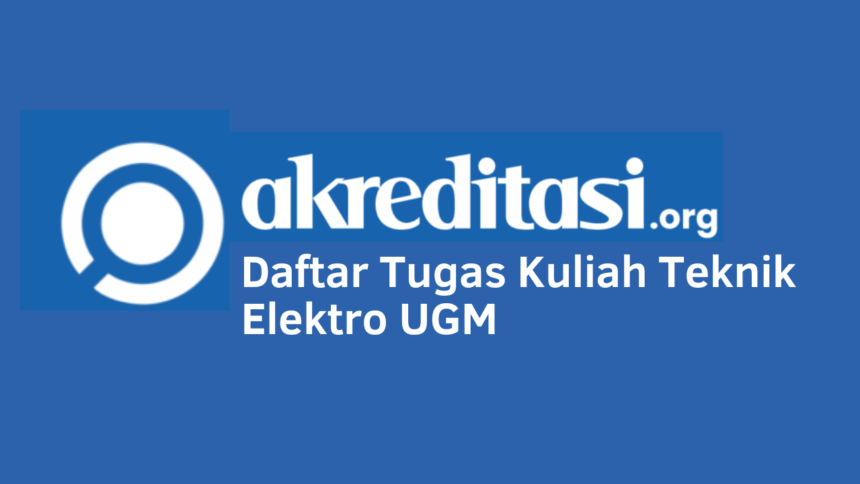 Tugas Kuliah Teknik Elektro UGM